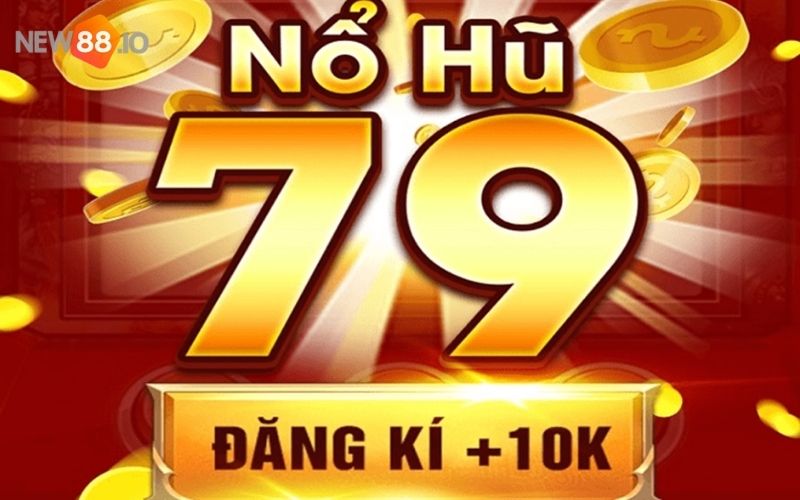 Nổ Hũ 79 - Siêu phẩm nhà cái quay hũ đang nổi đình đám trên thị trường 2022 5 Nổ hũ 79 uy tín số 1 châu Á